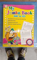 My Jumbo Book A B C ,123