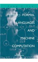 Introduction to Formal Languages and Machine Computation