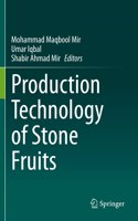 Production Technology of Stone Fruits