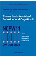 Connectionist Models of Behaviour and Cognition II - Proceedings of the 11th Neural Computation and Psychology Workshop