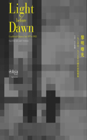 Light Before Dawn - Unofficial Chinese Art 1974-1985