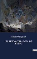 Les Rencontres de M. de Breot
