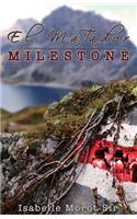 El Matador - Milestone