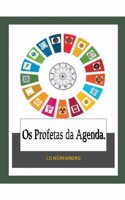 Os Profetas da Agenda.