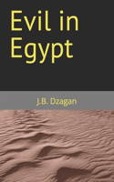 Evil in Egypt