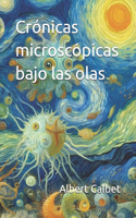 Crónicas microscópicas bajo las olas