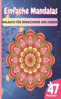 47 Einfache Mandalas zum Ausmalen für Erwachsene und Kinder