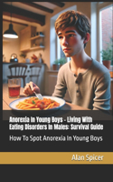 Anorexia In Young Boys - Living With Eating Disorders In Males