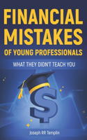 Financial Mistakes of Young Professionals