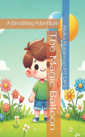 The Magic Balloon: A Breathing Adventure