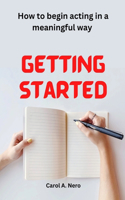 Getting started: How to begin acting in a meaningful way