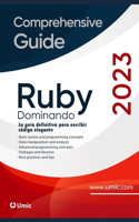 Dominando Ruby: La guía definitiva para escribir código elegante