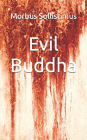 Evil Buddha