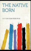 The Native Born annotated