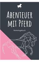 Abenteuer mit Pferd - Reitertagebuch