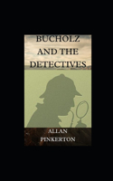 Bucholz and the Detectives illustrated