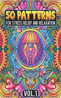 50 Patterns for Stress Relief and Relaxation Volume 1