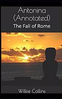 Antonina, or, The Fall of Rome Annotated