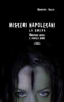 Misteri Napoletani: La crepa - graphic novel e favola dark