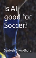 Is AI good for Soccer?