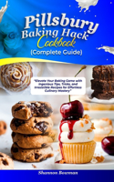Pillsbury Baking Hack Cookbook (Complete Guide)