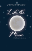 Like the Moon