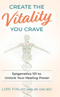 Create The Vitality You Crave