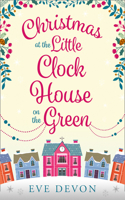 Christmas at the Little Clock House on the Green