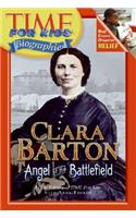 Clara Barton: Angel of the Battlefield