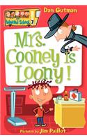 Mrs. Cooney Is Loony!