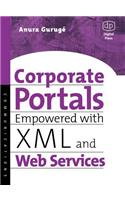 Corporate Portals Empowered with XML and Web Services
