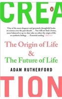 Creation: The Origin of Life / The Future of Life