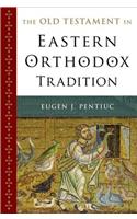 The Old Testament in Eastern Orthodox Tradition