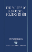 Failure of Democratic Politics in Fiji