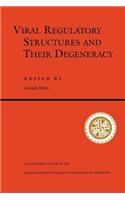Viral Regulatory Structures And Their Degeneracy: (Santa Fe Institute Studies in the Sciences of Complexity, Proceedings)
