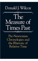 The Measure of Times Past