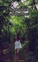 The kingdom of many trees