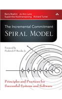 The Incremental Commitment Spiral Model