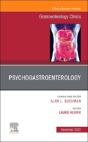 Psychogastroenterology, an Issue of Gastroenterology Clinics of North America