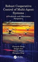 Robust Cooperative Control of Multi-Agent Systems