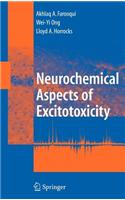 Neurochemical Aspects of Excitotoxicity