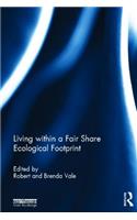 Living Within a Fair Share Ecological Footprint