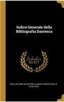 Indice Generale della Bibliografia Dantesca