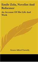 Emile Zola, Novelist And Reformer: An Account Of His Life And Work(English)