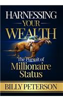 Harnessing Your Wealth