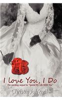 I Love You, I Do