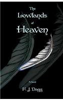 The Lowlands of Heaven