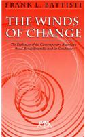 The Winds of Change: The Evolution of the Contemporary American Wind Band/Ensemble and Its Conductor