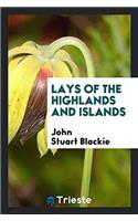 Lays of the Highlands and Islands
