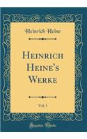 Heinrich Heine's Werke, Vol. 3 (Classic Reprint)